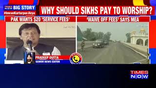 Kartarpur Corridor: India urges Pak to waive off $20 'service charge' imposed on pilgrims