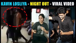 Kavin and losliya night out in chennai - viral video