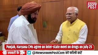 Punjab, Haryana CMs agree on inter-state meet on drugs on July 25