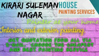 KIRARI SULEMAN NAGAR    HOUSE PAINTING SERVICES ~ Painter at your home ~near me ~ Tips ~INTERIOR & E