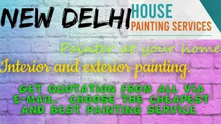 NEW DELHI    HOUSE PAINTING SERVICES ~ Painter at your home ~near me ~ Tips ~INTERIOR & EXTERIOR 128
