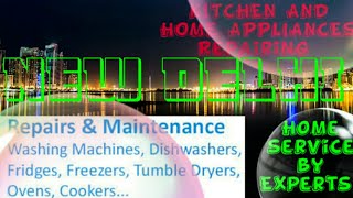 NEW DELHI    KITCHEN AND HOME APPLIANCES REPAIRING SERVICES ~Service at your home ~Centers near me 1