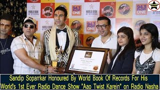 Sandip Soparrkar Honoured By World Book Of Records For His World's 1st Ever Radio Dance Show