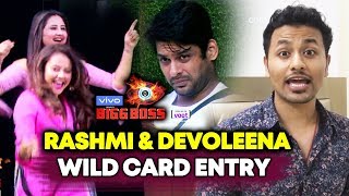 Rashmi Desai And Devoleena SHOCKS Everyone | Wild Card Entry | Bigg Boss 13 Update