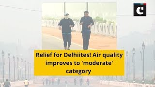 Relief for Delhiites! Air quality improves to 'moderate' category