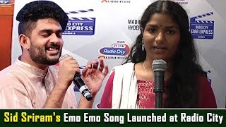Sid Sriram's New Song Emo Emo Launched by Singer Aditi Bhavaraju at Radio City