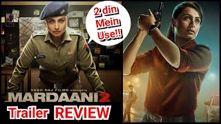 Mardaani 2 Trailer Review