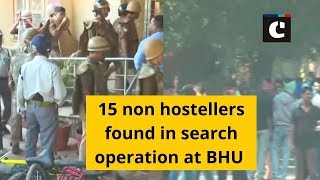 15 non hostellers found in search operation at BHU