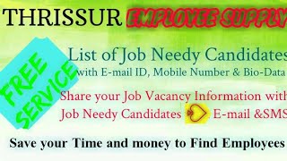 THRISSUR      EMPLOYEE SUPPLY   ! Post your Job Vacancy ! Recruitment Advertisement ! Job Informatio