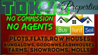 TOKYO   PROPERTIES  ☆ Sell •Buy •Rent ☆ Flats ~ Plots ~ Bungalows ~ Row Houses ~ Shop $ Real estate