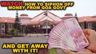 WATCH: How To Siphon Off Money From Goa Govt And Get Away With It!