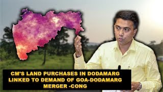 Are CM's Land Purchases In Dodamarg Linked To Demand Of Goa-Dodamarg Merger - Pawan Khera