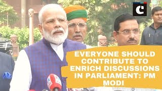 Everyone should contribute to enrich discussions in Parliament: PM Modi