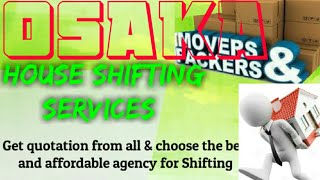 OSAKA    Packers & Movers 》House Shifting Services ♡Safe and Secure Service  ☆near me ♤■♡□◇○▪°●¤•