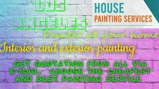 LOS ANGELES     HOUSE PAINTING SERVICES 》Painter at your home  ◇ near me ☆ INTERIOR & EXTERIOR ☆●¤□▪