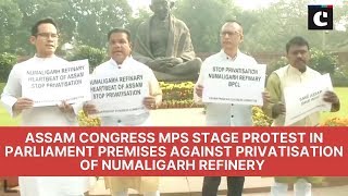 Assam Congress MPs stage protest in Parliament premises against privatisation of Numaligarh Refinery