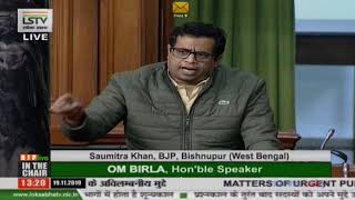 Shri Khan Saumitra raising 'Matters of Urgent Public Importance' in Lok Sabha: 19.11.2019