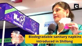 Biodegradable sanitary napkins introduced in Shillong