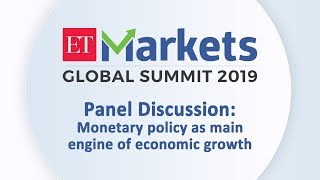 ETMGS 2019 Panel Discussion: Monetary policy as main engine of economic growth