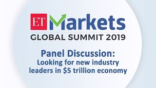ETMGS 2019 Panel Discussion:  Looking for new leaders in $5 trillion economy