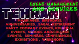 TEHRAN     Event Management 》Catering Services  ◇Stage Decoration Ideas ♡Wedding arrangements ♡ □●■♤