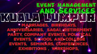 KUALA LUMPUR    Event Management 》Catering Services  ◇Stage Decoration Ideas ♡Wedding arrangements ♡