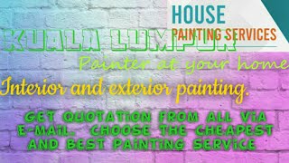 KUALA LUMPUR     HOUSE PAINTING SERVICES 》Painter at your home  ◇ near me ☆ INTERIOR & EXTERIOR ☆ Wo