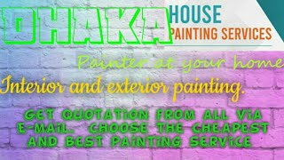 DHAKA      HOUSE PAINTING SERVICES 》Painter at your home  ◇ near me ☆ INTERIOR & EXTERIOR ☆ Work◇♧•°