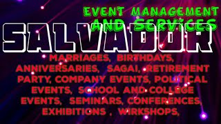 SALVADOR    Event Management 》Catering Services  ◇Stage Decoration Ideas ♡Wedding arrangements ♡ □●■