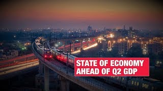 Watch: State of economy ahead of Q2 GDP numbers
