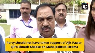 Party should not have taken support of Ajit Pawar: BJP’s Eknath Khadse on Maha political drama