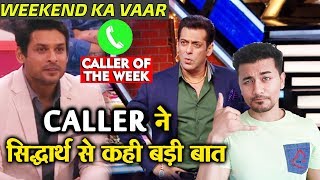 Bigg Boss 13 | Siddharth Shukla GETS CALL From Caller Of The Week | Weekend Ka Vaar | BB 13