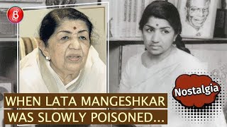 When Lata Mangeshkar Was Slowly Poisoned... | Bubble Nostalgia