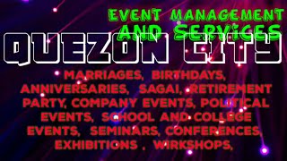 QUEZON        Event Management 》Catering Services  ◇Stage Decoration Ideas ♡Wedding arrangements ♡ □