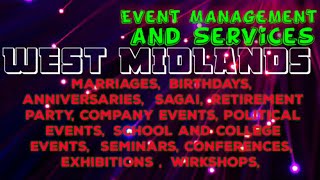 WEST MIDLANDS   Event Management 》Catering Services  ◇Stage Decoration Ideas ♡Wedding arrangements ♡