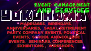 YOKOHAMA      Event Management 》Catering Services  ◇Stage Decoration Ideas ♡Wedding arrangements ♡ □