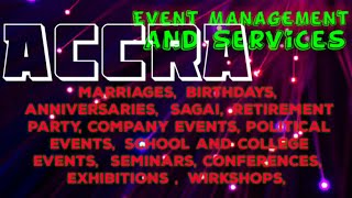 ACCRA        Event Management 》Catering Services  ◇Stage Decoration Ideas ♡Wedding arrangements ♡ □●