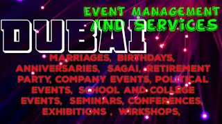 DUBAI         Event Management 》Catering Services  ◇Stage Decoration Ideas ♡Wedding arrangements ♡ □