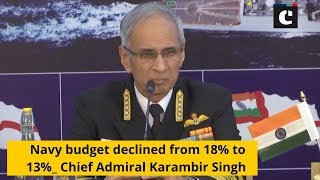 Navy budget declined from 18% to 13%: Chief Admiral Karambir Singh