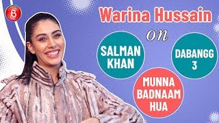 Warina Hussain's Honest Confessions on doing Dabangg 3