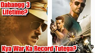 Will Dabangg 3 Break War Movie Lifetime Record And Become Highest Grosser Of 2019?