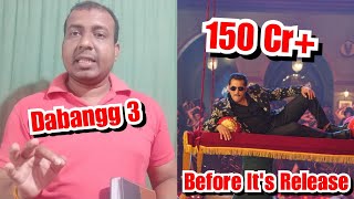 Dabangg 3 Movie Has Earned Over 150 Crores Before It's Release