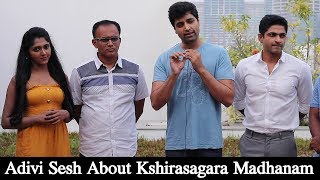 Adivi Shesh About Ksheera Saagara Madhanam Frist Look Poster | Maanas Nagulapalli