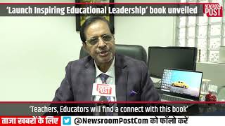 Dr. Ashok Pandey's (Director, Ahlcon Group of Schools) book  launched | NewsroomPost