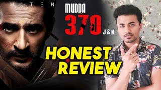 Mudda 370 J&k Movie Honest Review | Hiten Tejwani, Anjali Pandey | Rakesh Sawant Film