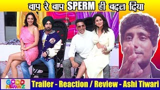 Good Newwz Trailer Reaction / Review Akshay Kumar, Kareena Kapoor, Diljit Dosanjh, Kiara Advani