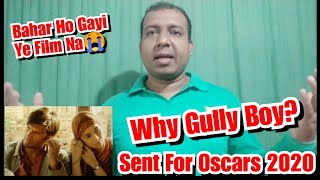 Gully Boy Is Out Of Oscars 2020 Race, Here's My View