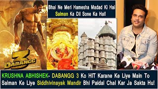 Dabangg 3 Ko Hit Karne Ke Liye Main To Siddhivinayak Mandir Bhi Paidal Chala Jaunga-Krushna Abhishek