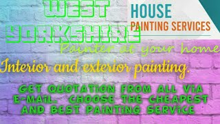 WEST YORKSHIRE  HOUSE PAINTING SERVICES 》Painter at your home ◇ near me ☆ Interior & Exterior ☆ Work