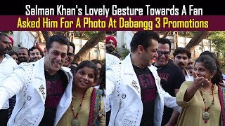 Salman Khan's Lovely Gesture Towards A Fan Asked Him For A Photo At Dabangg 3 Promotions